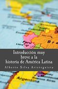Introducción muy Breve a la Historia de América Latina