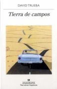 Tierra de campos - David Trueba - ANAGRAMA