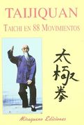 Taijiquan: Taichi en 88 Movimientos