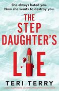 The Stepdaughter's Lie: A Totally Heart-Pounding and Unputdownable Psychological Thriller (en Inglés)