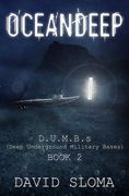 Oceandeep: D. U. M. B. S (Deep Underground Military Bases) - Book 2 (en Inglés)
