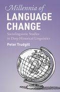 Millennia of Language Change: Sociolinguistic Studies in Deep Historical Linguistics (en Inglés)