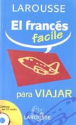 El Frances Facile / French Easy,Para Viajar / to Travel 
