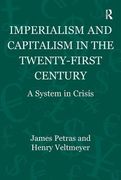 Imperialism and Capitalism in the Twenty-First Century: A System in Crisis (en Inglés)