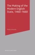 The Making of the Modern English State, 1460-1660 (British Studies Series) (en Inglés)