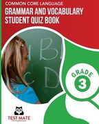 COMMON CORE LANGUAGE Grammar and Vocabulary Student Quiz Book, Grade 3: Includes Revising and Editing Tasks and Language Skills Quizzes (en Inglés)