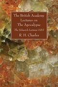 the british academy lectures on the apocalypse: the schweich lectures 1919 (en Inglés)