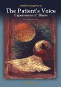 The Patient's Voice Experiences of Illness, 2nd edition (en Inglés)