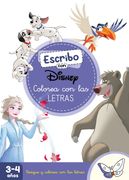 Escribo con Disney. Colorea con las Letras (Disney. Primeros Aprendizajes): Con Letras y Figuras Para Reseguir
