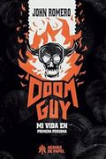 Doom Guy. Mi Vida en Primera Persona (in Spanish)