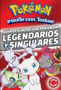 Guía Oficial de los Pokémon Legendarios y Singulares (Colección Pokémon)