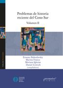Problemas de historia reciente del Cono Sur. Volumen II