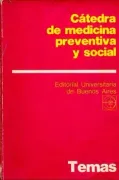 Catedra de medicina preventiva y social (in Spanish)