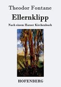 Ellernklipp: Nach Einem Harzer Kirchenbuch (en Alemán)