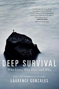 Deep Survival: Who Lives, Who Dies, and Why (en Anglais)