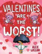 Valentines Are the Worst!