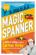Magic Spanner: Shortlisted for the Telegraph Sports Book Awards 2020 (en Inglés)