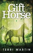 Gift Horse: A kat Wilde Upper Peninsula (U. Pe ) Michigan Mystery