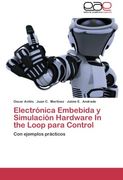 Electronica Embebida y Simulacion Hardware in the Loop Para Control