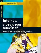 Internet, videojuegos, televisión...: 007 (Familia Y Educación)