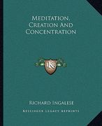 meditation, creation and concentration (en Inglés)