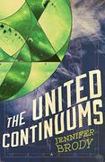 The United Continuums: The Continuum Trilogy, Book 3 (en Inglés)