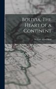 Bolivia, The Heart of a Continent (en Inglés)