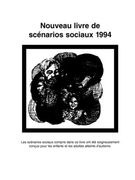 Nouveau Livre de Scenarios Sociaux 1994: Les Scenarios Sociaux Compris Dans ce Livre ont ete Soigneusement Concus Pour les Enfants et les Adultes Atteints D'autisme (en Francés)