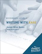 The Complete Writer - Writing With Ease - Strong Fundaments Level 1 Workbook: Level 1 Workbook for Writing With Ease (libro en Inglés) - Susan Wise Bauer - Peace Hill Pr