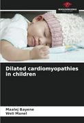 Dilated Cardiomyopathies in Children (en Inglés)