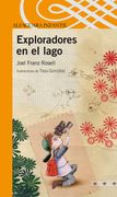 Exploradores en el Lago (Infantil Naranja 10 Años) (in Spanish)
