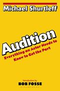audition,everything an actor needs to know to get the part (en Inglés)