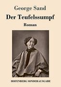 Der Teufelssumpf: Roman (in German)