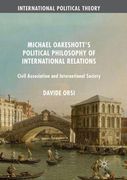 Michael Oakeshott's Political Philosophy of International Relations: Civil Association and International Society (en Inglés)