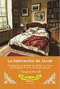 La Habitación de Jacob Spanish Version of Jacob's Room