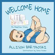 Welcome Home, Little Brother, an Adoption Story (en Inglés)
