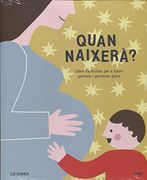 Quan Naixerà? Llibre D'activitats per a Futurs Germans i Germanes Grans (in Catalan)