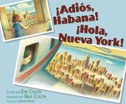 Adiós, Habana!  Hola, Nueva York!
