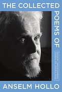 The Collected Poems of Anselm Hollo (en Inglés)