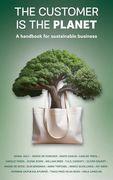 The Customer is the Planet: A Handbook for Sustainable Business (en Inglés)
