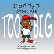 Daddy Shoes Are Too Big (en Inglés)