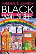 Black Wall Street: From Riot to Renaissance in Tulsa's Historic Greenwood District (en Inglés)
