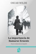 La Importancia de Llamarse Ernesto: Nueva Traducción al Español