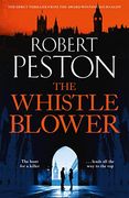 The Whistleblower: The Explosive Thriller From Britain'S top Political Journalist (en Inglés)