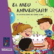El Meu Aniversari! (Llibres Infantils I Juvenils - El Petit Univers) (en Catalán)