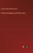 Frithjof and Ingebjorg, and Other Poems