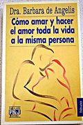 Como Amar y Hacer el Amor Toda la Vida a la Misma Persona
