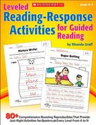 Leveled Reading-Response Activities for Guided Reading: 80+ Comprehension-Boosting Reproducibles That Provide Just-Right Activities for Readers at Eve (en Inglés)