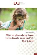 Mise en place d'une école verte dans la zone du PIC-REC Gouré