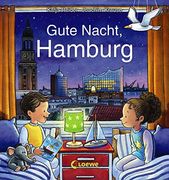 Gute Nacht, Hamburg: Zum Einschlafen ab 18 Monate - Bilderbuch, Pappbilderbuch, Erinnerungsbuch, Geschenkbuch, Reisegeschenke (Gute Nacht, Lieblingsstadt) (en Alemán)